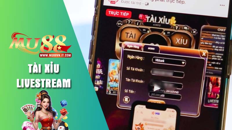 Tìm hiểu trò chơi Tài Xỉu livestream Mu88